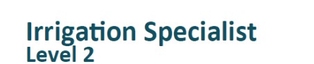 Irrigation Specialist Levels 2
