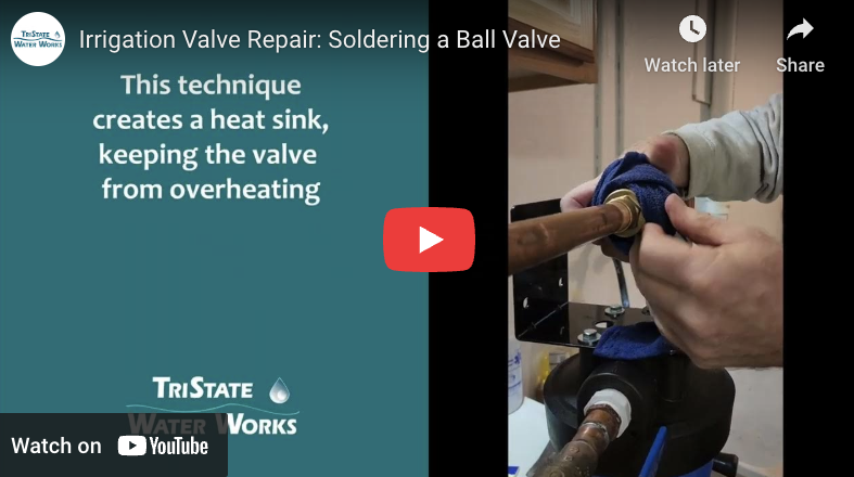 Irrigation Valve Repair: Soldering a Ball Valve